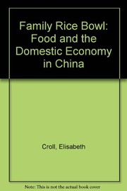 The family rice bowl : food and domestic economy in China /