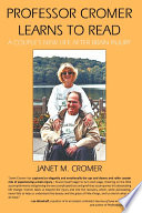 Professor Cromer learns to read : a couple's new life after brain injury /