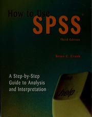 How to use SPSS : a step-by-step guide to analysis and interpretation /