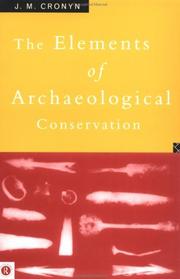 The elements of archaeological conservation /