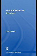 Towards relational sociology /