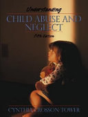 Understanding child abuse and neglect /