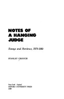 Notes of a hanging judge : essays and reviews, 1979-1989 /