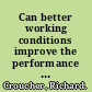 Can better working conditions improve the performance of SMEs? : an international literature review /