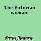 The Victorian woman.
