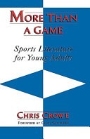 More than a game : sports literature for young adults /