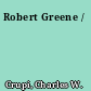 Robert Greene /