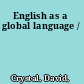 English as a global language /