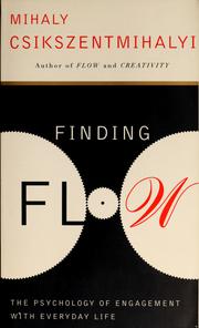 Finding flow : the psychology of engagement with everyday life /