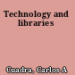Technology and libraries