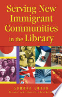 Serving new immigrant communities in the library /