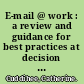 E-mail @ work : a review and guidance for best practices at decision resources /