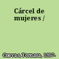 Cárcel de mujeres /