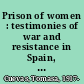 Prison of women : testimonies of war and resistance in Spain, 1939-1975 /