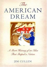 The American dream : a short history of an idea that shaped a nation /