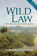 Wild law : a manifesto for Earth justice /