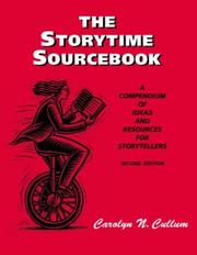 The storytime sourcebook : a compendium of ideas and resources for storytellers /