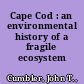 Cape Cod : an environmental history of a fragile ecosystem /