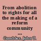 From abolition to rights for all the making of a reform community in the nineteenth century /