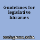 Guidelines for legislative libraries