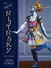 The great Nijinsky : god of dance /
