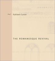 The romanesque revival : religion, politics, and transnational exchange /