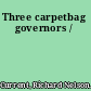 Three carpetbag governors /