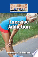 Exercise addiction /