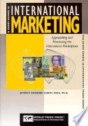 A short course in international marketing approaching and penetrating the global marketplace /