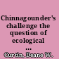 Chinnagounder's challenge the question of ecological citizenship /