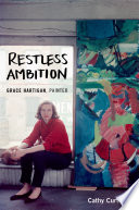 Restless ambition : Grace Hartigan, painter /