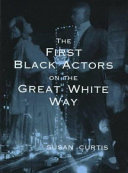 The first Black actors on the great white way /