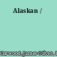 Alaskan /