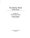 The mythic world of the Zuni /