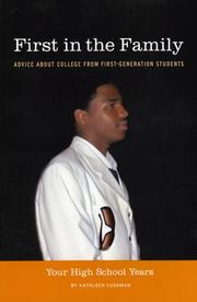 First in the family : your high school years : advice about college from first-generation students /