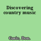 Discovering country music