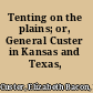 Tenting on the plains; or, General Custer in Kansas and Texas,