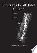 Understanding cities method in urban design /