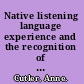 Native listening language experience and the recognition of spoken words /