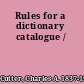 Rules for a dictionary catalogue /