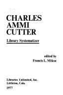 Charles Ammi Cutter, library systematizer /