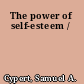 The power of self-esteem /