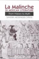 La Malinche in Mexican literature from history to myth /
