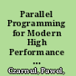 Parallel Programming for Modern High Performance Computing Systems /