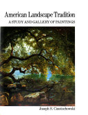 The American landscape tradition : a study and gallery of paintings /