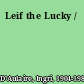 Leif the Lucky /