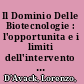 Il Dominio Delle Biotecnologie : l'opportunita e i limiti dell'intervento del diritto /