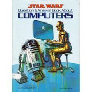 The Star wars question & answer book about computers /