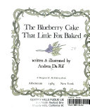 The blueberry cake that little fox baked /