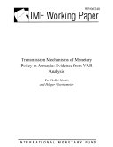 Transmission mechanisms of monetary policy in Armenia evidence from VAR analysis /